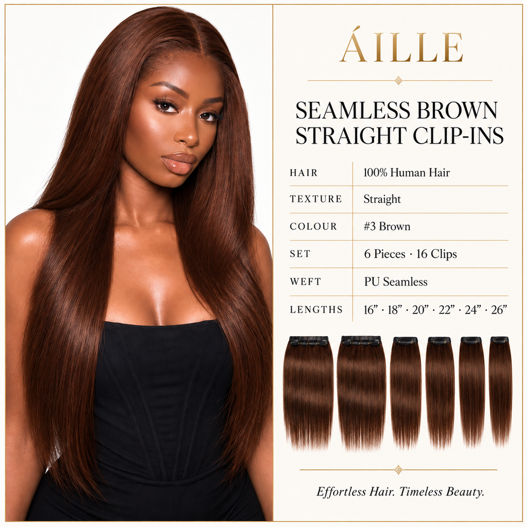 ÁILLE Seamless Brown Straight Clip-In Extensions | 100% Human Hair